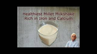 Healthiest Millet Milk Shake || Vegan Milk shake || Rich in Iron and Calcium  || Dr Khadar lifestyle