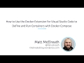 How To Use The Docker Extension For Visual Studio Code To Run Containers With Docker Compose