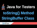 Java for Testers - Part 130 - toString() StringBuffer Class Method