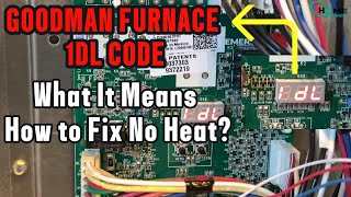 Goodman Furnace 1dL Code:: What It Means & How to Fix No Heat