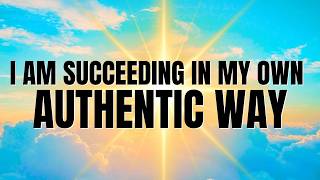 Authentic Success | Meditation with Affirmations