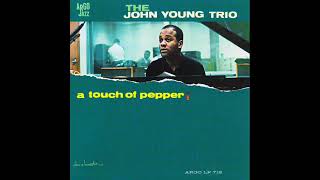 The John Young Trio - A Touch Of Pepper 1963