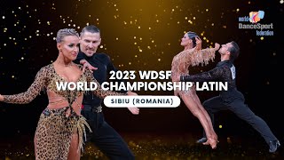 2023 WDSF World Championship Latin Sibiu | Quarterfinal, Semi-final and Final