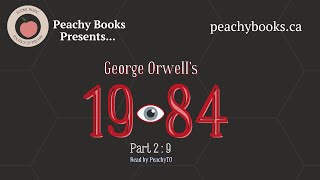 1984 Audiobook – Part 2, Chapter 9 | George Orwell