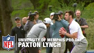 Paxton Lynch (Memphis, QB) Shows Off Arm Strength! | Pro Day Highlights | NFL