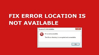 Fix Error Location is Not Available C:\Windows\System32\config\systemprofile\Desktop - Solved