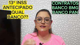 🔴 INSS - 13º ANTECIPADO - QUAL BANCO ? - CONTRATOS BMG E PAN - ANIELI EXPLICA