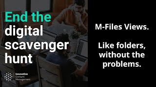 See how M-Files Views speed up document search and retrieval!