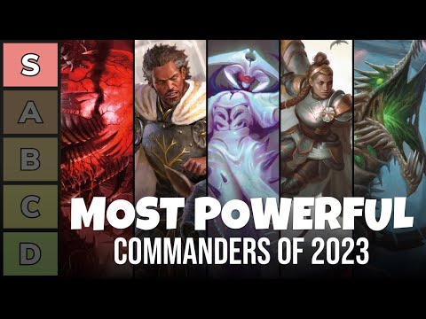 The Most Powerful Commanders of 2023 Power Tier Rankings List EDH Magic the Gathering