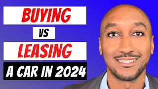 Buying vs Leasing a Car in 2024 (Pros & Cons)