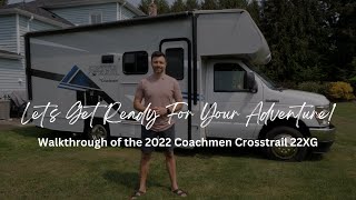 Lets get ready for your RV rental adventure! - 2022 Coachmen Crosstrail 22XG