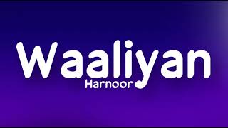 WAALIYAN (LYRICS) – HARNOOR | GIFTY | THE KIDD | LYRICS | Waalian | Live for Songs
