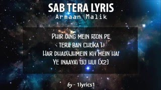 Sab Tera Lyrics - Baaghi | Armaan Malik  ●LYRICAL VIDEO HD●