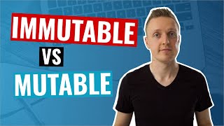 Immutability Explained - Build Bulletproof Code