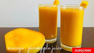 Jinsi ya Kutengeneza Juice Ya Embe na Nanasi Tamu Ajabu |Mango and Pineapple Juice |Tropical Juice