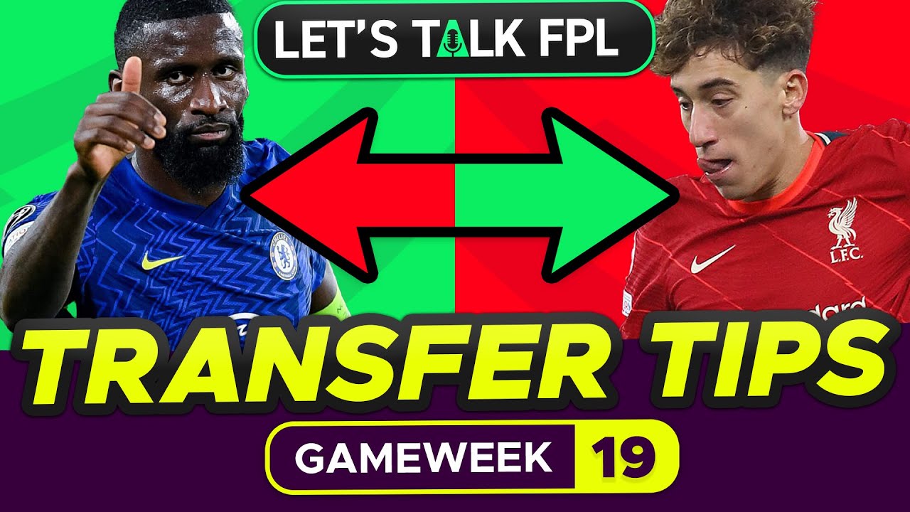 FPL TRANSFER TIPS GAMEWEEK 19 | Who To Buy And Sell? | Fantasy Premier ...