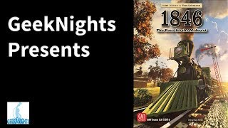 1846: The Race for the Midwest - GeekNights Presents