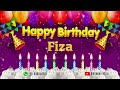 Fiza Happy birthday To You - Happy Birthday song name Fiza 🎁