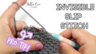 CROCHET TIP: INVISIBLE SLIP STITCH | Bella Coco Crochet