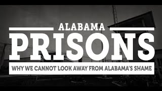 Alabama prisons: Why we cannot look away