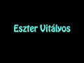 Learn How To Pronounce Eszter Vitalyos