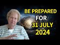 Be Prepared for 31 July 2024 — The First Wave of 5d Ascension Hitting✨ Dolores Cannon