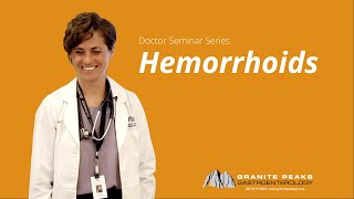 Doctor Seminar Series - Hemorrhoids