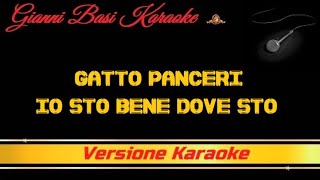 Gatto Panceri - Io Sto Bene Dove Sto (Con Cori) Karaoke
