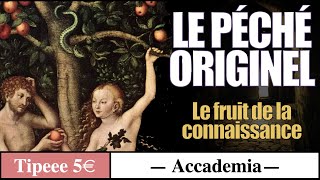 Cycle de la Gnose épisode 1 : Le péché originel et l'énigme du Serpent