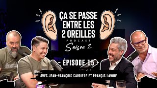 ÇSPELDO -  Épisode 15 - Jean-François Carrière et Françis Lavoie