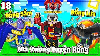 MINECRAFT MA VƯƠNG LUYỆN RỒNG * TẬP 18 | LỘC CÙNG RỒNG LỬA VÀ RỒNG SẤM ĐI SĂN RỒNG BĂNG 1000 NĂM😱