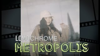 Shooting portraits with LOMO METROPOLIS 400 film in London Metropolis| 在大都会伦敦用乐魔大都会卷拍摄复古人像