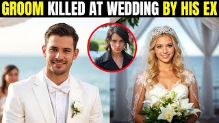 Groom Killed At Wedding Ceremony By His Ex (True Crime Documentary)