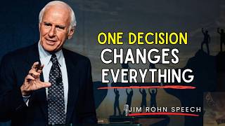 One Decision Changes Everything | Stop Delaying Your Dreams | Jim Rohn Motivation