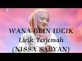 #TRENDING #VIRAL WANA BEIN IDEIK LIRIK TERJEMAH NISSA SABYAN 🔥🔥🔥