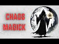 CHAOS MAGICK Explained in 6 Minutes