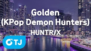 [TJ노래방] Golden(KPop Demon Hunters OST) - HUNTR/X / TJ Karaoke