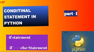 Mastering Conditional Statement in python part -1 #17 |#pythonforbeginners |#creativedatascience
