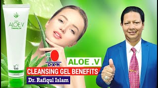 DXN ALOE V Cleansing Gel Benefits