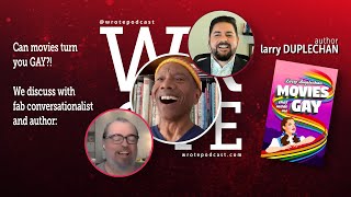 WROTE Podcast | Author Interview: Larry Duplechan | Movies That Made Me Gay book release