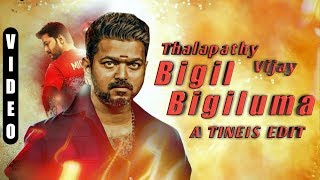 Bigil Bigiluma | Video Song | Thalapathy Vijay | Tineis