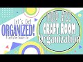 Craft Room Tour & Organization Tips - Let's Get Organized