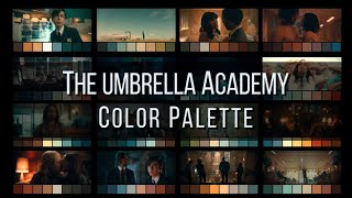 The Umbrella Academy (Season 2) - Episodes 1 to 5 - Color Palette