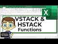 Excel VSTACK and HSTACK Functions