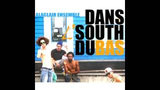 Alaclair Ensemble - Vire de Bow (Dans L'South du Bas)