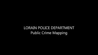 Lorain Police Department Public Crime Mapping