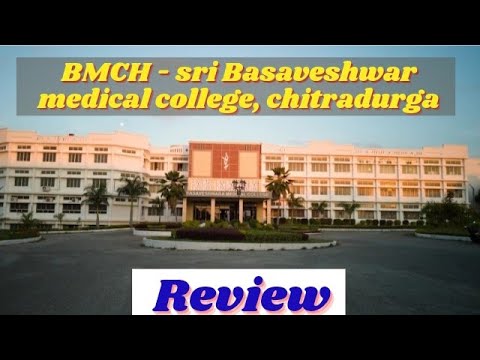 Sri Basaveshwar Medical College And Hospital, Chitradurga Review || # ...