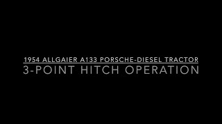 1954 ALLGAIER A133 PORSCHE DIESEL TRACTOR 3 Point Hitch Operation