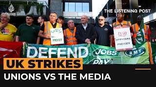 Striking Back: Britain’s Unions vs the Media | The Listening Post