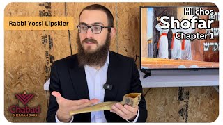 Rambam Hilchos Shofar Chapter 1 • Rabbi Yossi Lipskier